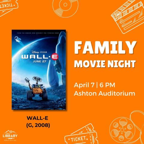 Family Movie Night April: WALL-E